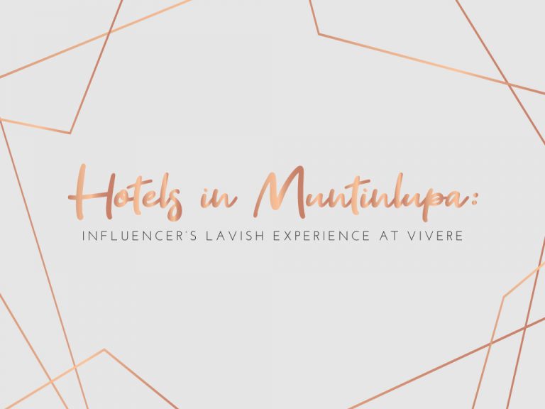 Hotels-in-Muntinlupa-Influencers'-Lavish-Experience-at-Vivere