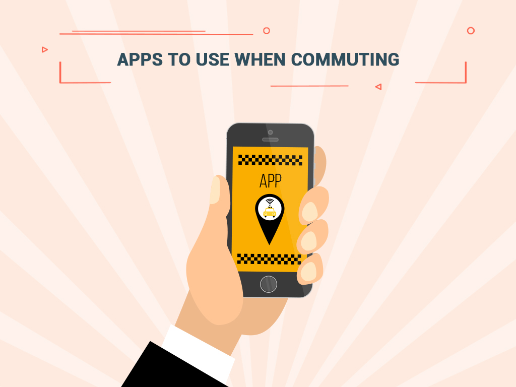 Apps to Use When Commuting