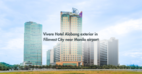 Vivere Hotel Alabang exterior in Filinvest City near Manila airport